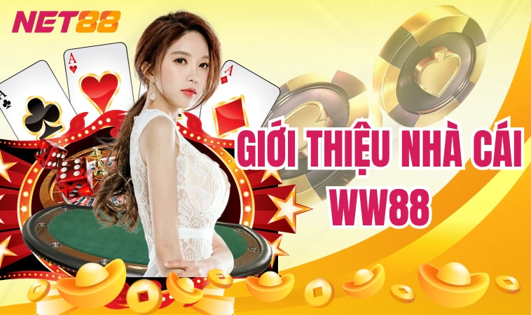 WW88: Thế Giới Giải Trí Online HOT Nhất Châu Á 2024 1 Giới thiệu nhà cái WW88